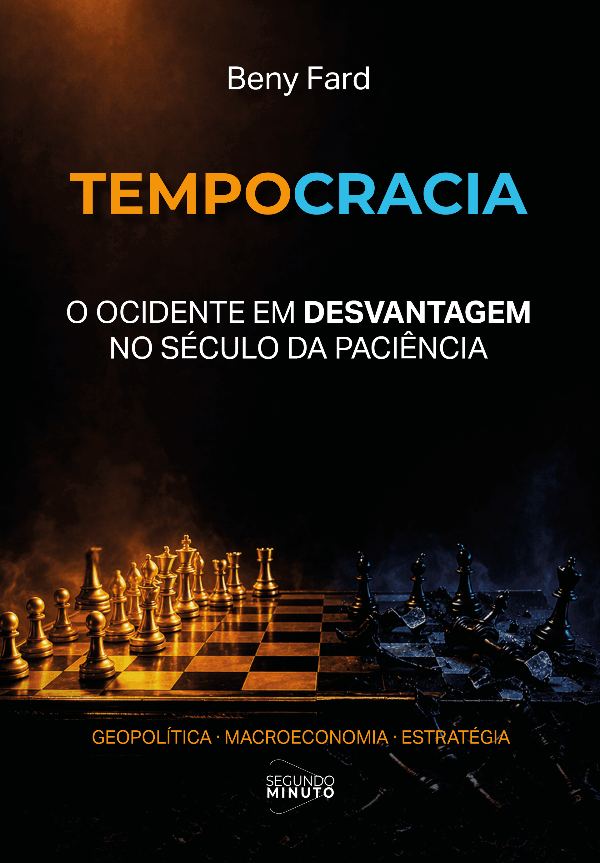 Capa do livro Tempocracia — O Ocidente em Desvantagem no Século da Paciência